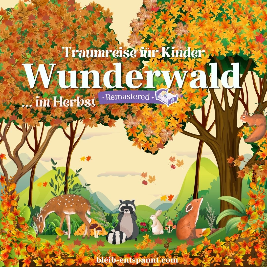 Waldgeschichte für Kinder – Wunderwald im Herbst – Eichhörnchen Geschichte
