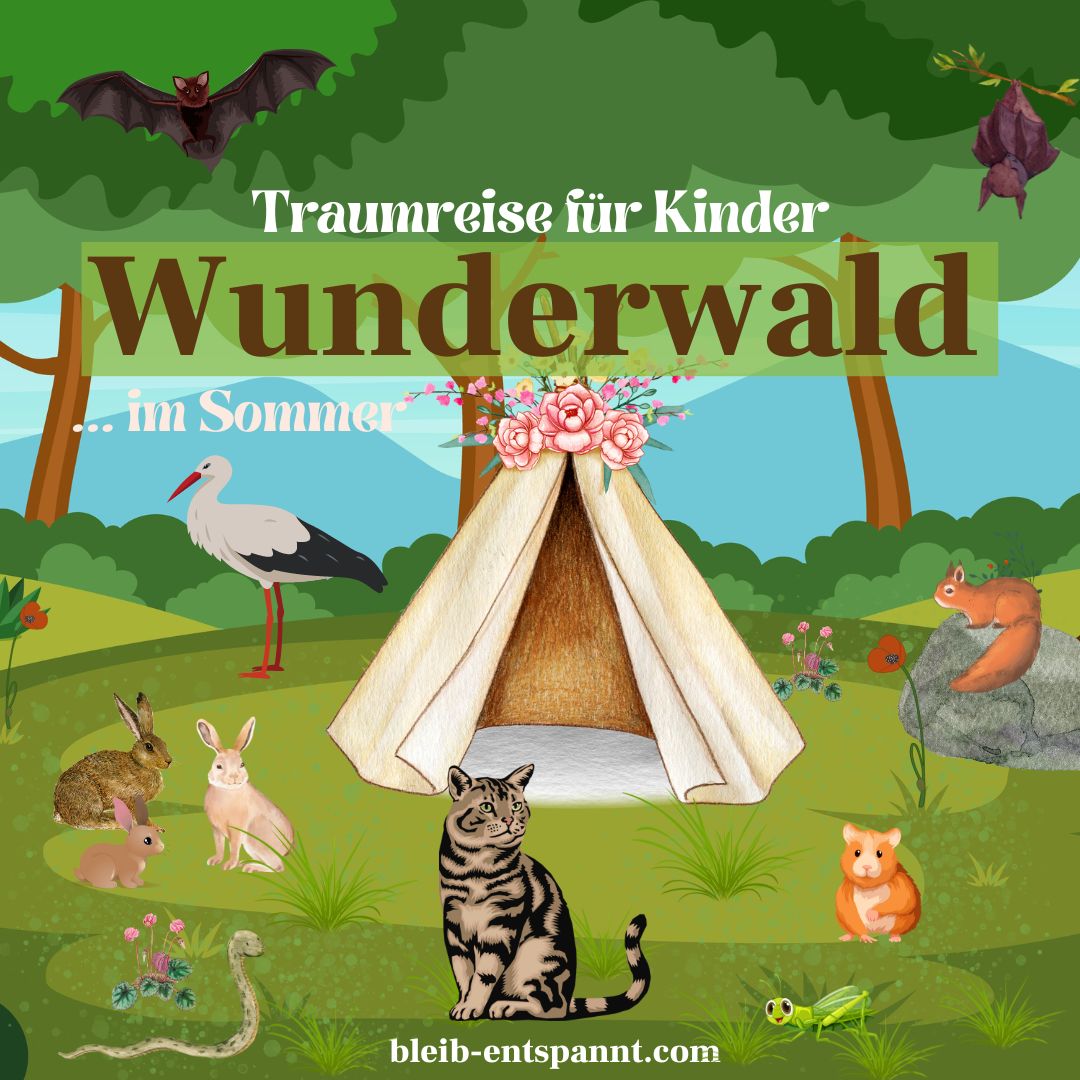Traumreise F r Kinder Zum Einschlafen Wunderwald Im Sommer