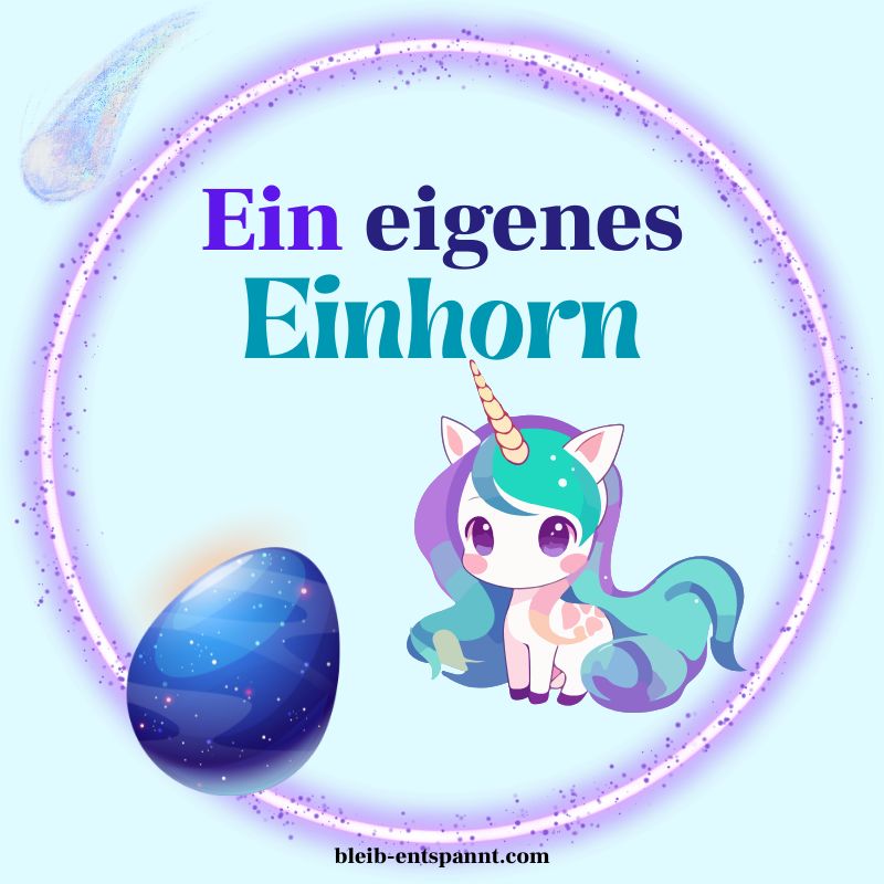 Ein eigenes Einhorn – Magische Traumreise für Kinder